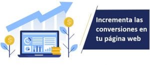 incrementa las conversiones en tu web