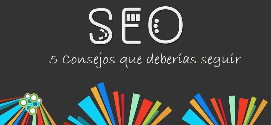 5 consejos sobre seo 5 consejos sobre seo
