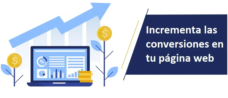 Incrementar conversiones en tu web